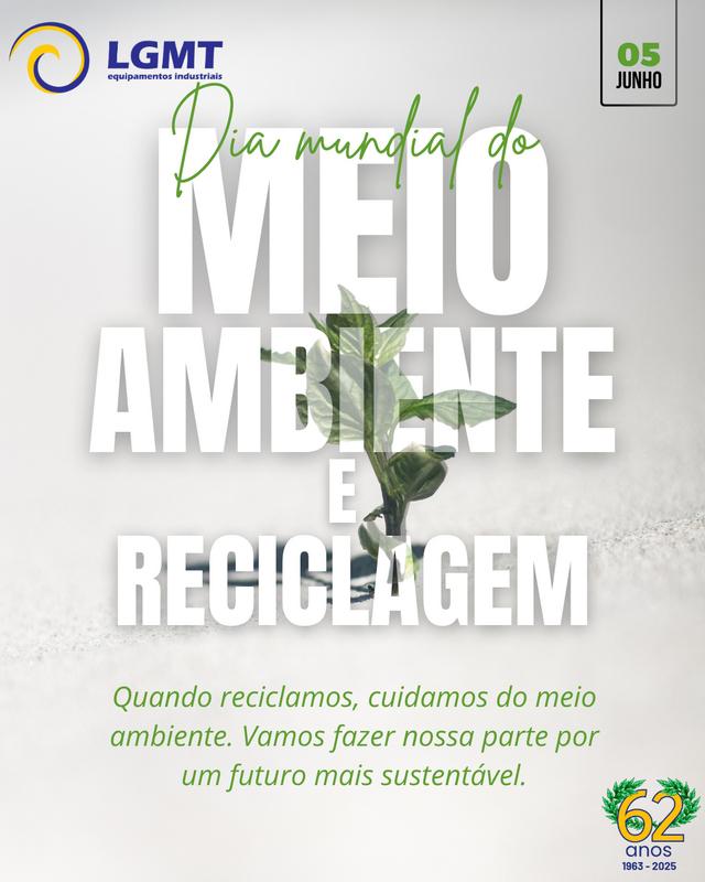5 de Junho – Dia Mundial do Meio Ambiente e da Reciclagem: compromisso com a sustentabilidade